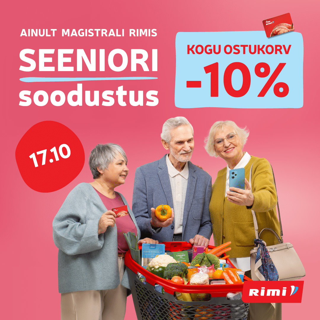 🛒 SEENIORIDE PÄEVA ERIPAKKUMINE MAGISTRALI RIMIS!